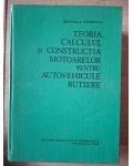 Teoria, calculul si constructia motoarelor pentru autovehicule rutiere- Bertholo Grunwald