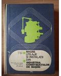 Masini, utilaje si instalatii din industria constructiilor de masini- N. Huzum, G. Rontz