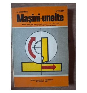 Masini-unelte - N. Grigorescu, S. V. Badea