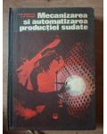 Mecanizarea si automatizarea productiei sudate- A. D. Ghitlevici, L. A. Etingof