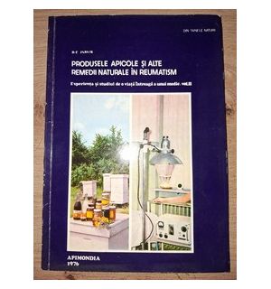Produsele apicole si alte remedii naturale in reumatism- D. C. Jarvis