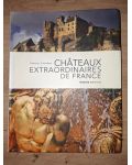 Chateaux extraordinaires de France- Arnaud Goumand