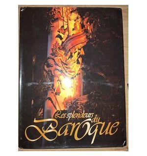 Les splendeurs du Baroque- Francois Papeians de Morchoven, Marc Barbay