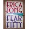 Fear of fifty- Erica Mann Jong