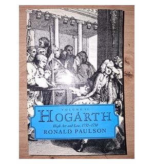 Hogarth 2: High art and low, 1732-1750 - Ronald Paulson