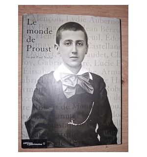 Le monde de Proust- Paul Nadar