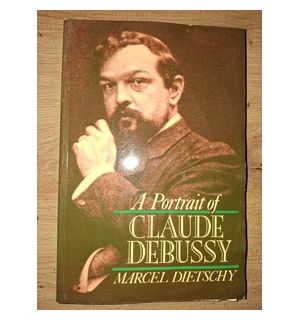 A portrait of Claude Debussy- Marcel Dietschy