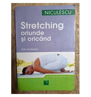 Stretching oriunde si oricand- Bob Anderson