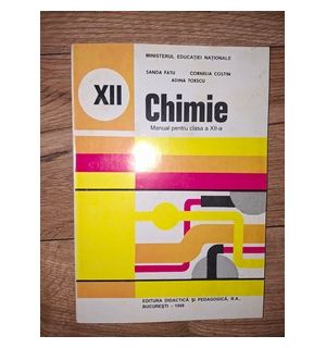 Chimie. Manual pentru clasa a 12-a - Sanda Fatu, Adina Toescu