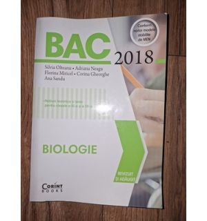 Biologie: BAC 2018- Silvia Olteanu, Adriana Neagu