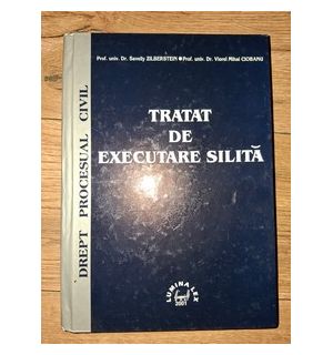 Tratat de executare silita- Savelly Zilberstein, Viorel Mihai Ciobanu