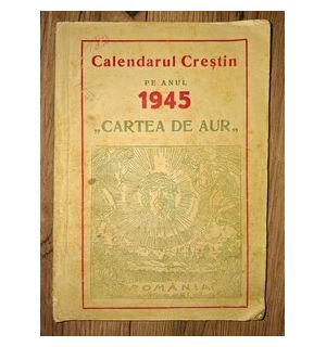 Calendarul crestin pe anul 1945 (ed. II)