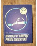 Instalatii de pompare pentru agricultura- Aurel Blidaru