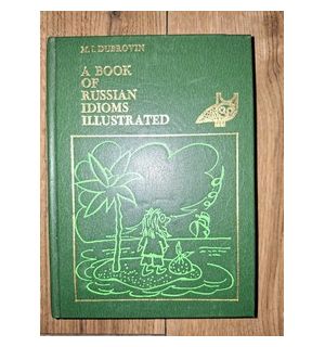 A book of russian idioms illustrated- M. I. Dubrovin