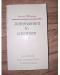 Antrenament in crestinism 1 si 2- Jean Gibson