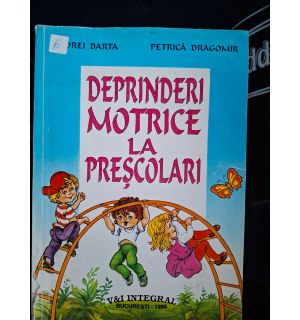 Deprinderi motrice la prescolari- Andrei Barta, Petrica Dragomir