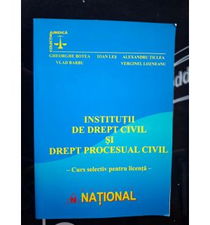 Institutii de drept civil si drept procesual civil- Gheorghe Botea, Vlad Barbu