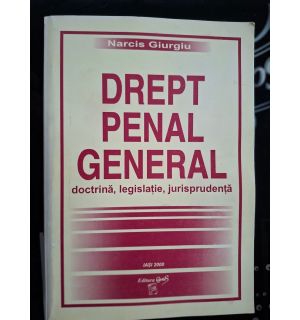 Drept penal general- Narcis Giurgiu