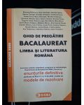 Limba si literatura romana: Ghid de pregatire pentru bacalaureat- Eleonora Bulboaca, Gina Camarasu
