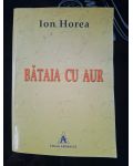 Bataia cu aur- Ion Horea