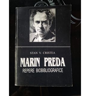 Marin Preda: Repere bibliografice- Stan V. Cristea