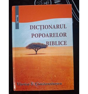 Dictionarul popoarelor biblice- Viorica S. Constantinescu