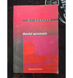 Diavolul aproximativ- D. R. Popescu