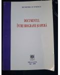 Documentul intre biografie si opera- Dumitru Ivanescu