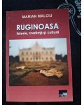 Ruginoasa: Istorie, credinta si cultura- Marian Malciu