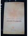 Ploaia trivalenta- Gabriel Chifu