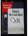 Eminescu intr-o noua viziune- Edgar Papu