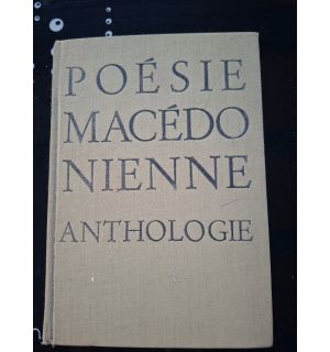 Poesie macedonienne. Anthologie - Jean Rousselot