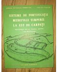 Sisteme de fortificatii medievale timpurii la Est de Carpati- Mircea Petrescu-Dimbovita, Dan Gh. Teodor