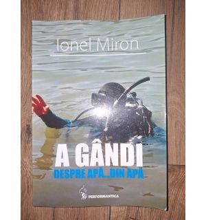 A gandi despre apa... din apa- Ionel Miron