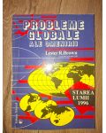 Probleme globale ale omenirii: Starea lumii 1996- Lester R. Brown