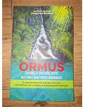 Ormus: Tainele dezvaluite ale unei substante minunate- Grigorian Bivolaru