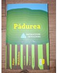 Padurea: Instructiuni de folosire- Peter Wohlleben