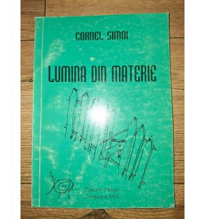 Lumina din materie- Cornel Simoi