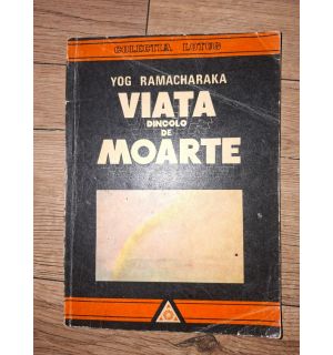 Viata dincolo de moarte- Yog Ramacharaka