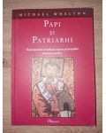 Papi si patriarhi- Michael Whelton