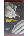 Cum scriem, cum pronuntam corect