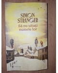 Sa nu uitati numele lor- Simon Stranger