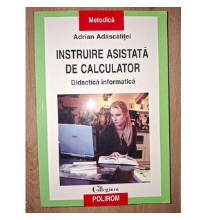 Instruire asistata de calculator- Adrian Adascalitei