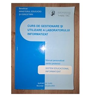 Curs de gestionare si utilizare a laboratorului informatizat