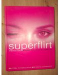 Superflirt Manual garantat de seductie- Dorling Kindersley