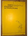 Roboti industriali si manipulatoare- D. Drimer, A. Oprean