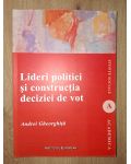 Lideri politici si constructia deciziei de vot- Andrei Gheorghita