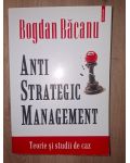 Anti-strategic management- Bogdan Bacanu