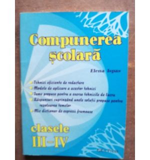Compunerea scolara clasele III-IV - Elena Ispas