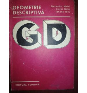 Geometrie descriptiva- Alexandru Matei, Victor Gaba